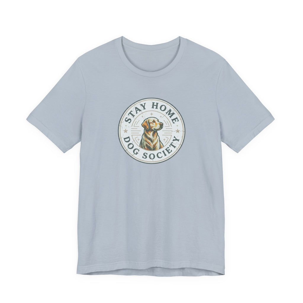 Stay Home Dog Society Tee