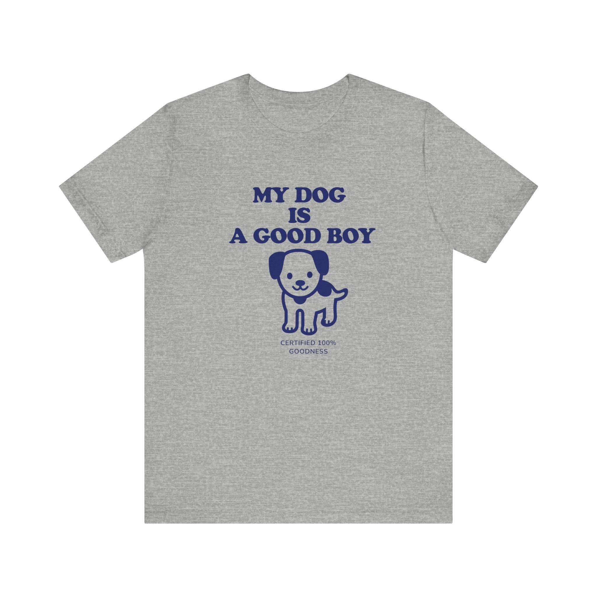 My dog is a good boy Tee