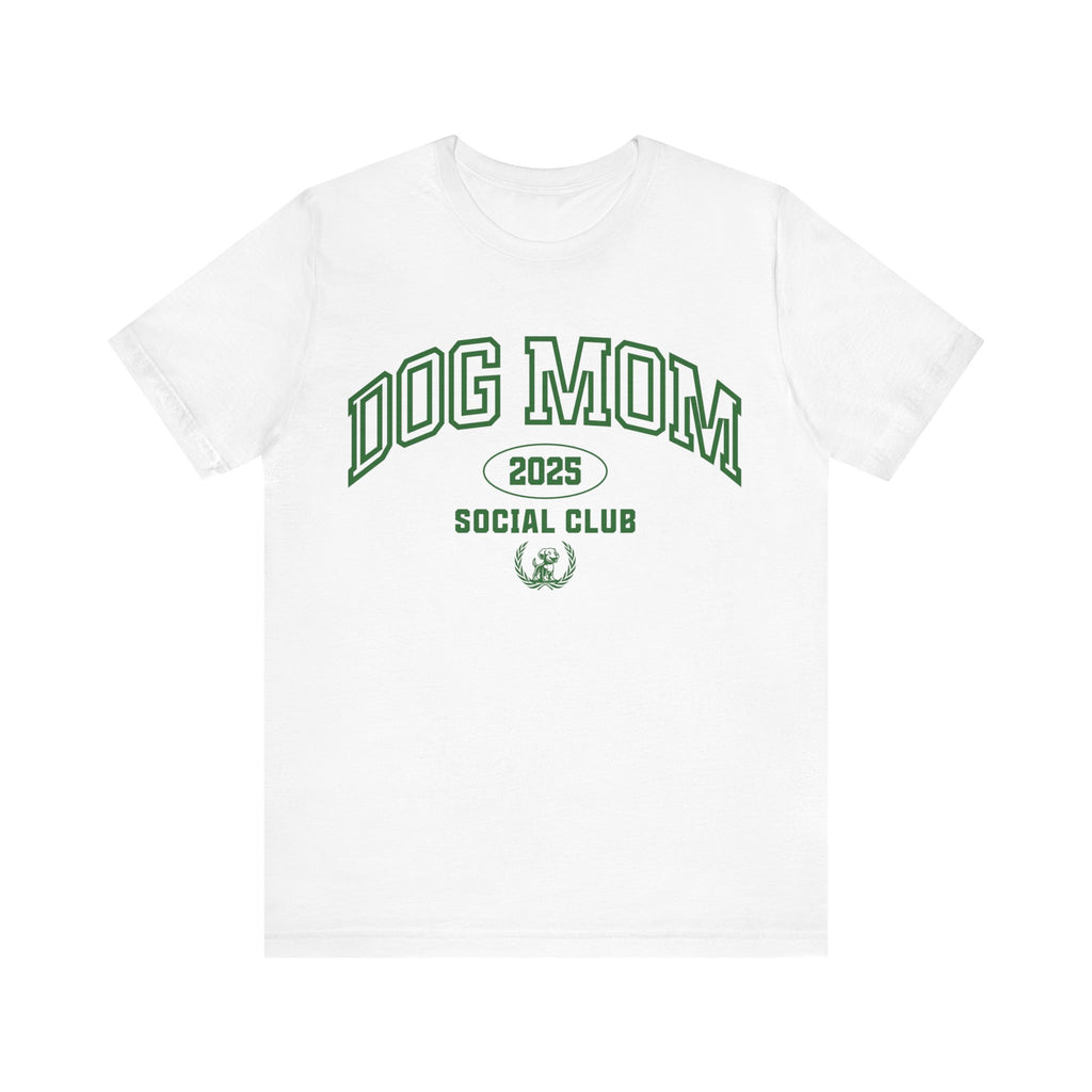 Dog Mom Social Club Tee