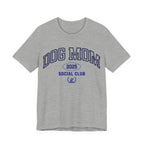 Dog Mom Social Club Tee