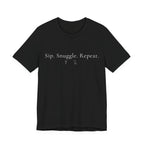 Sip. Snuggle. Repeat. Tee