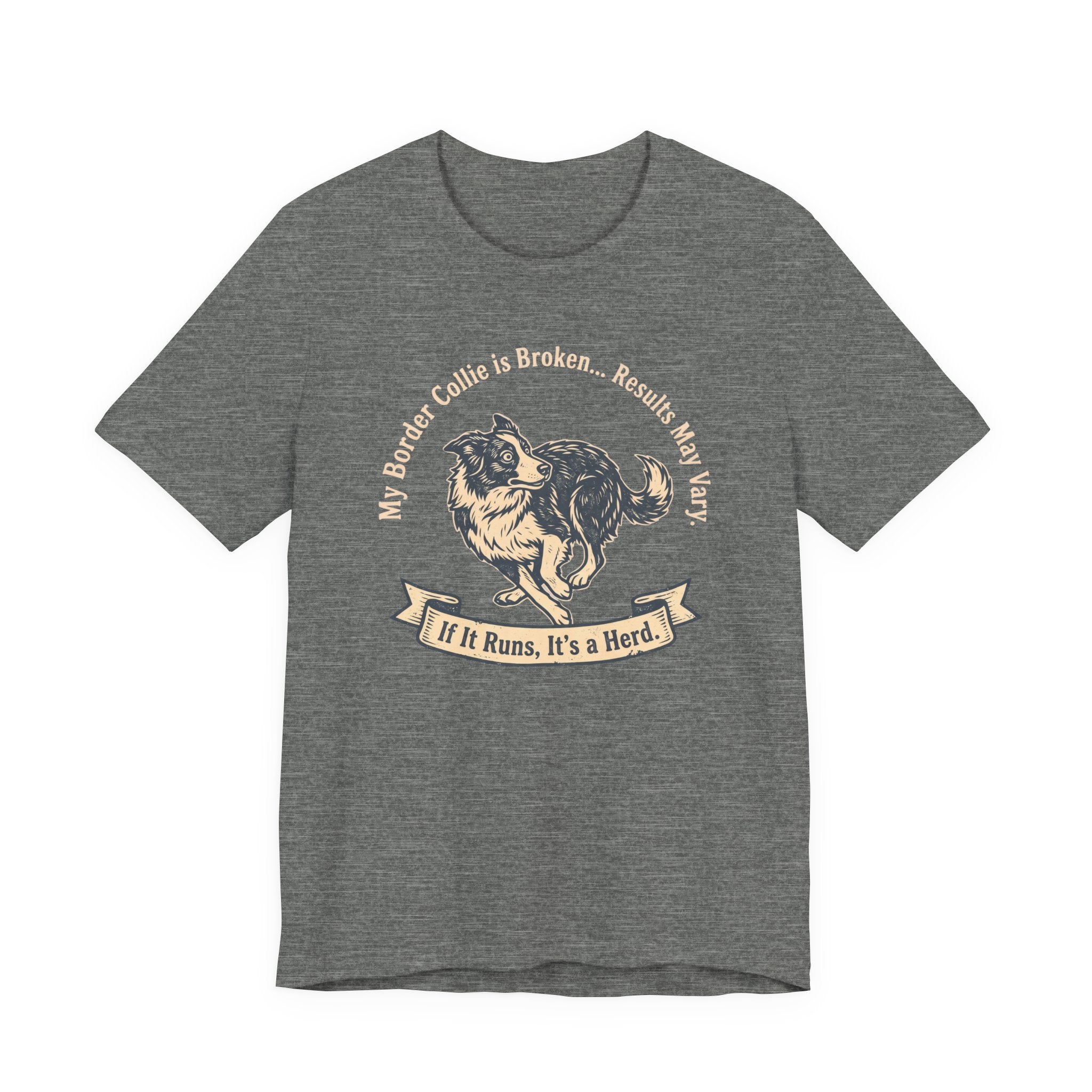 My Border Collie is Broken Tee