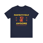 Pawsitively Awesome Tee