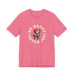 Be Happy Fetch Joy Tee