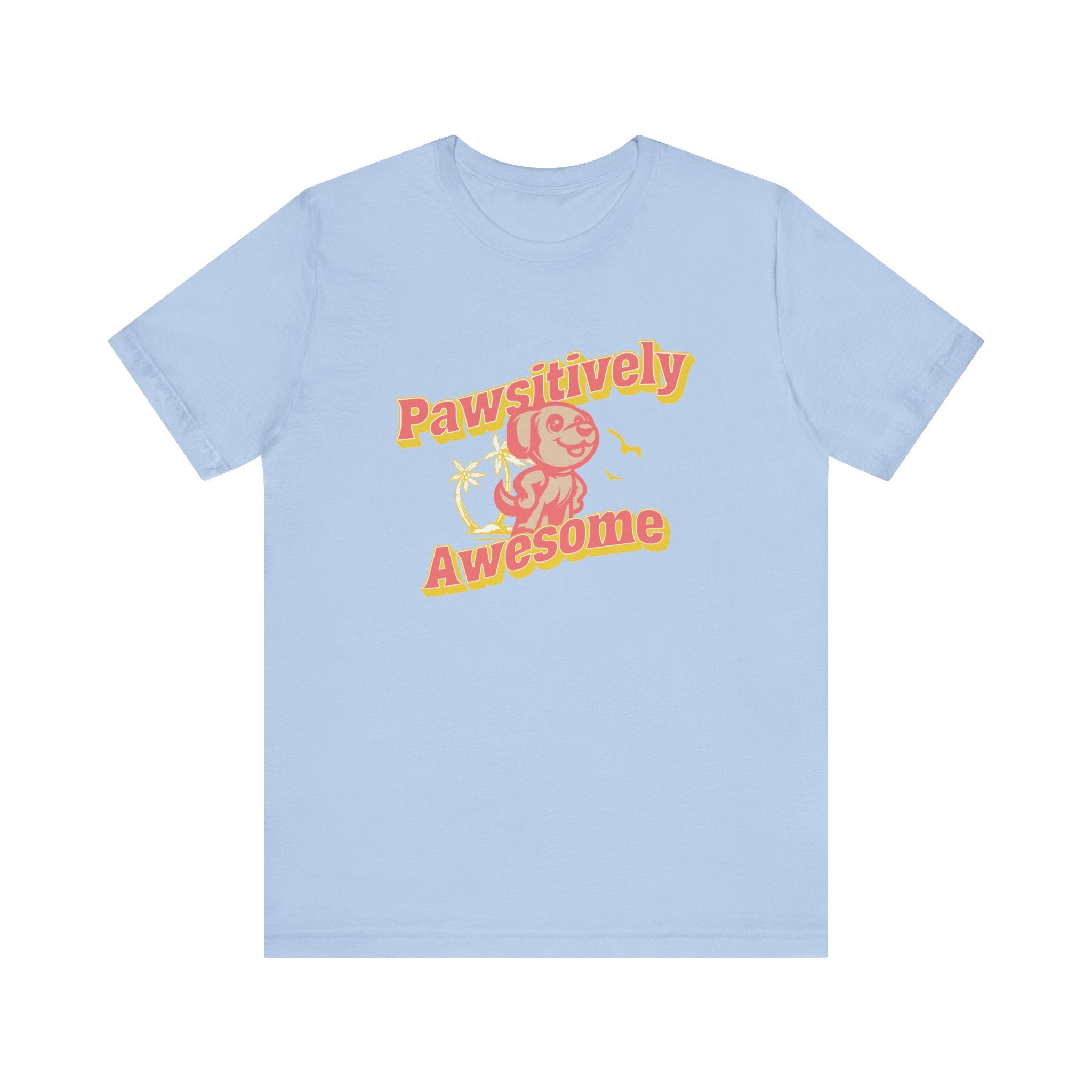 Pawsitively Awesome Tee