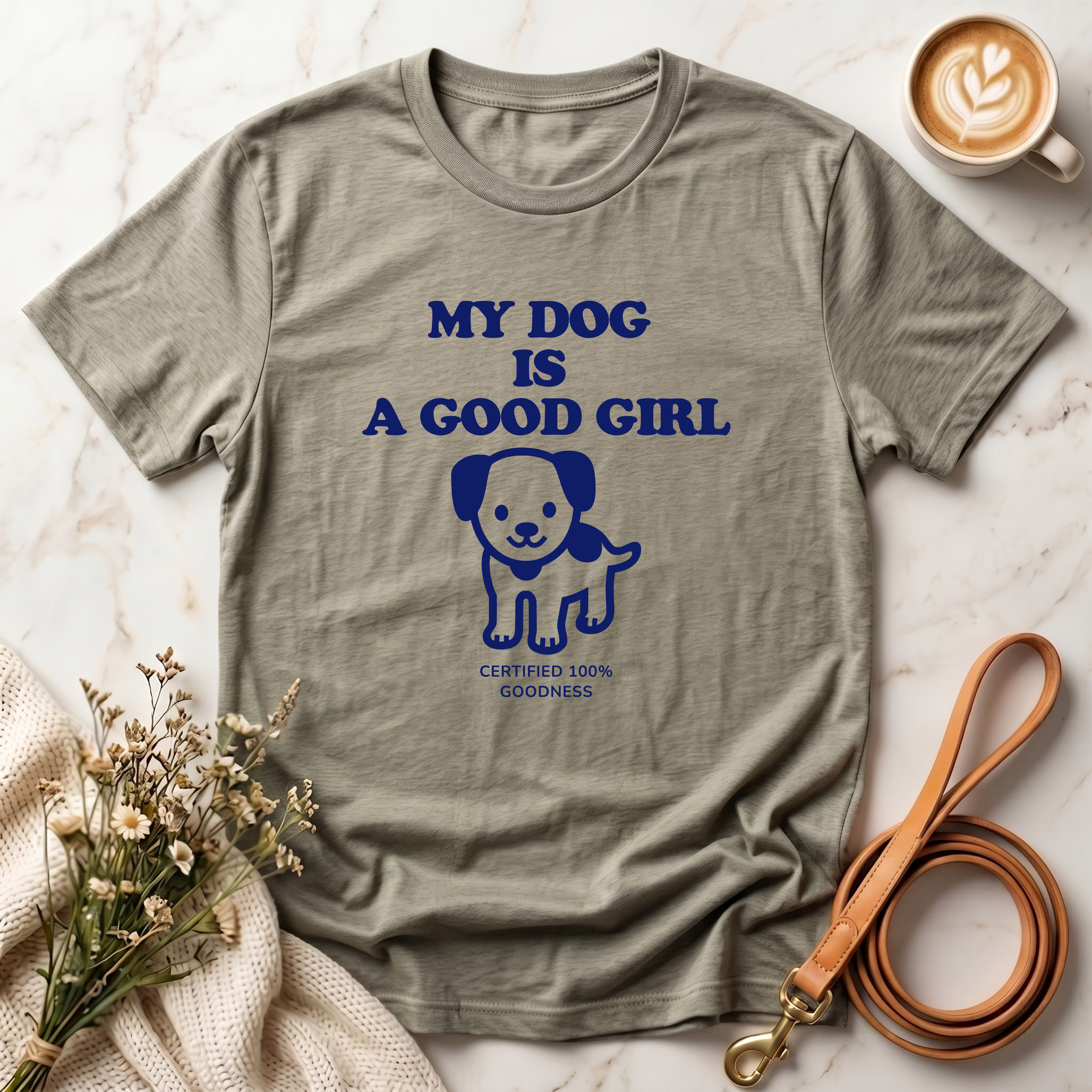 My Dog is a Good Girl Tee