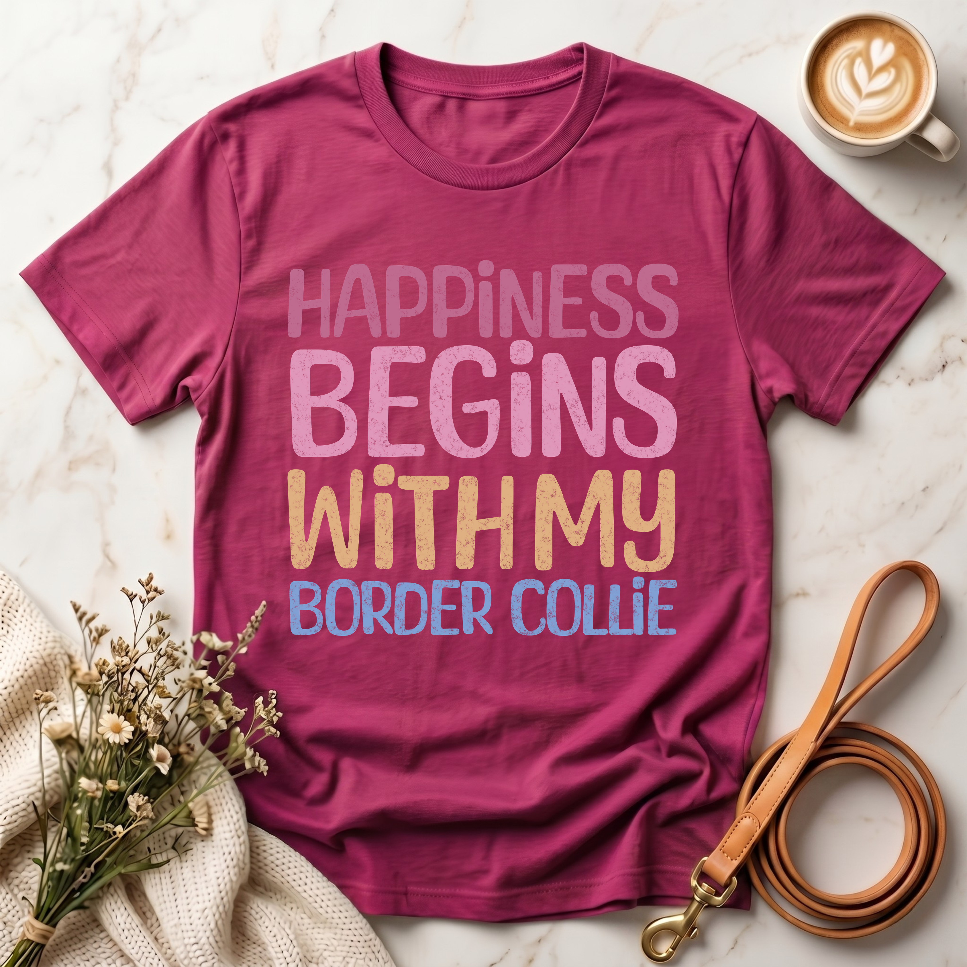 Happiness Begins With My Border Collie Tee