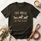 The Walk Is The Plan Tee
