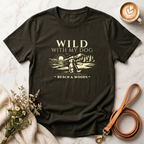Wild With My Dog Tee
