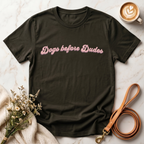 Dogs before Dudes Tee