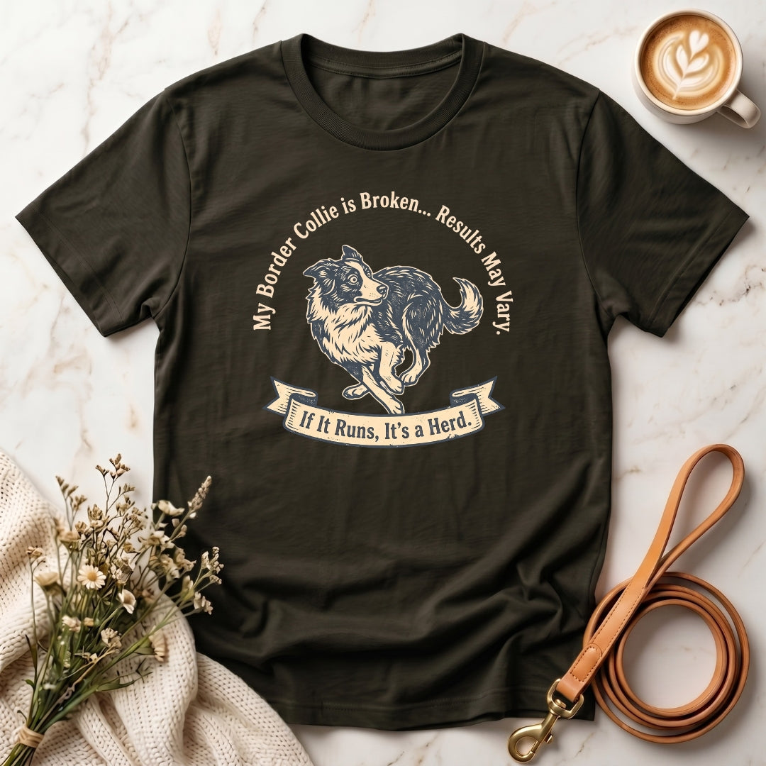 My Border Collie is Broken Tee