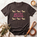 Just a Girl Who Loves Dachshunds Tee