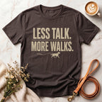 Less Talk More Walks Tee
