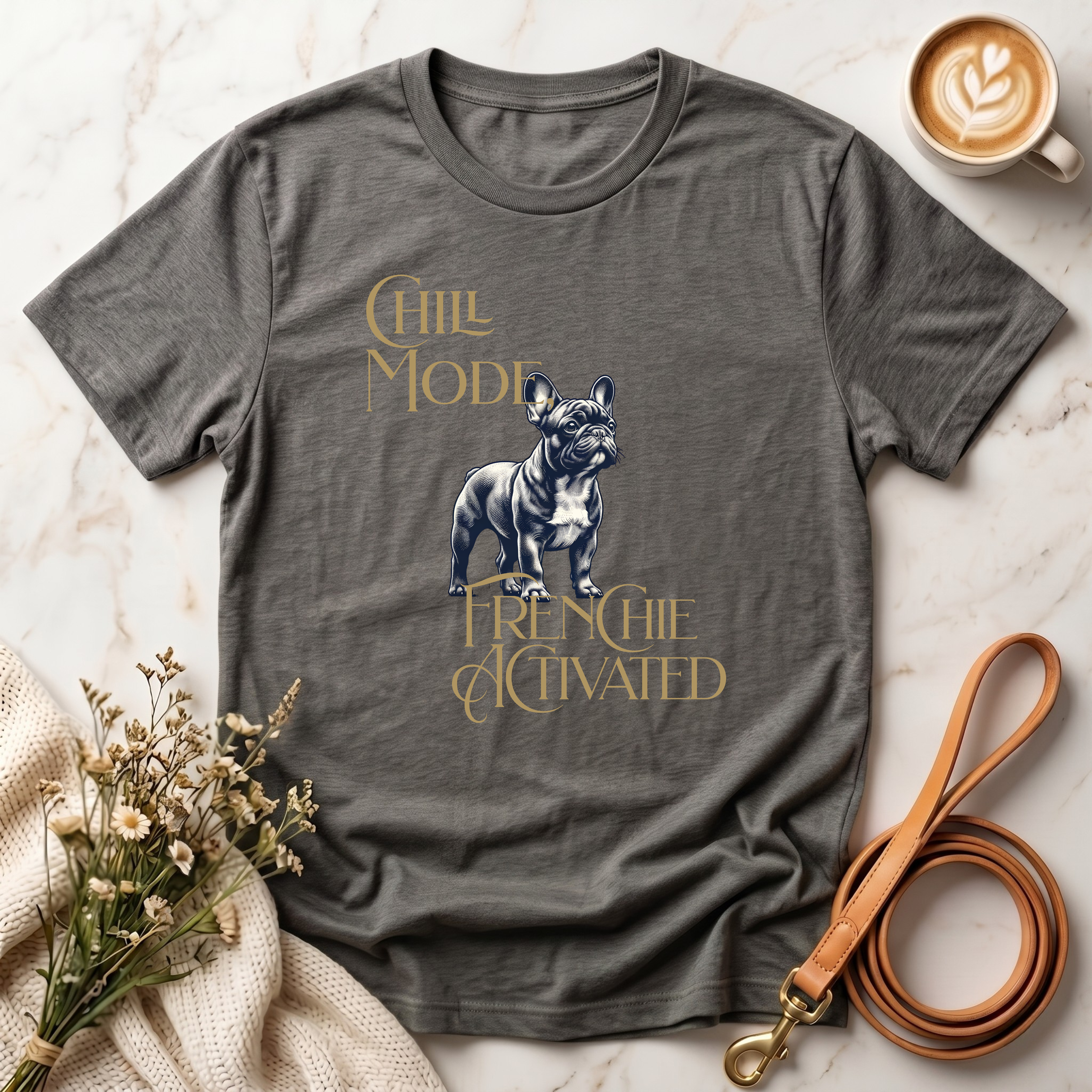 Chill Mode Frenchie Activated Tee