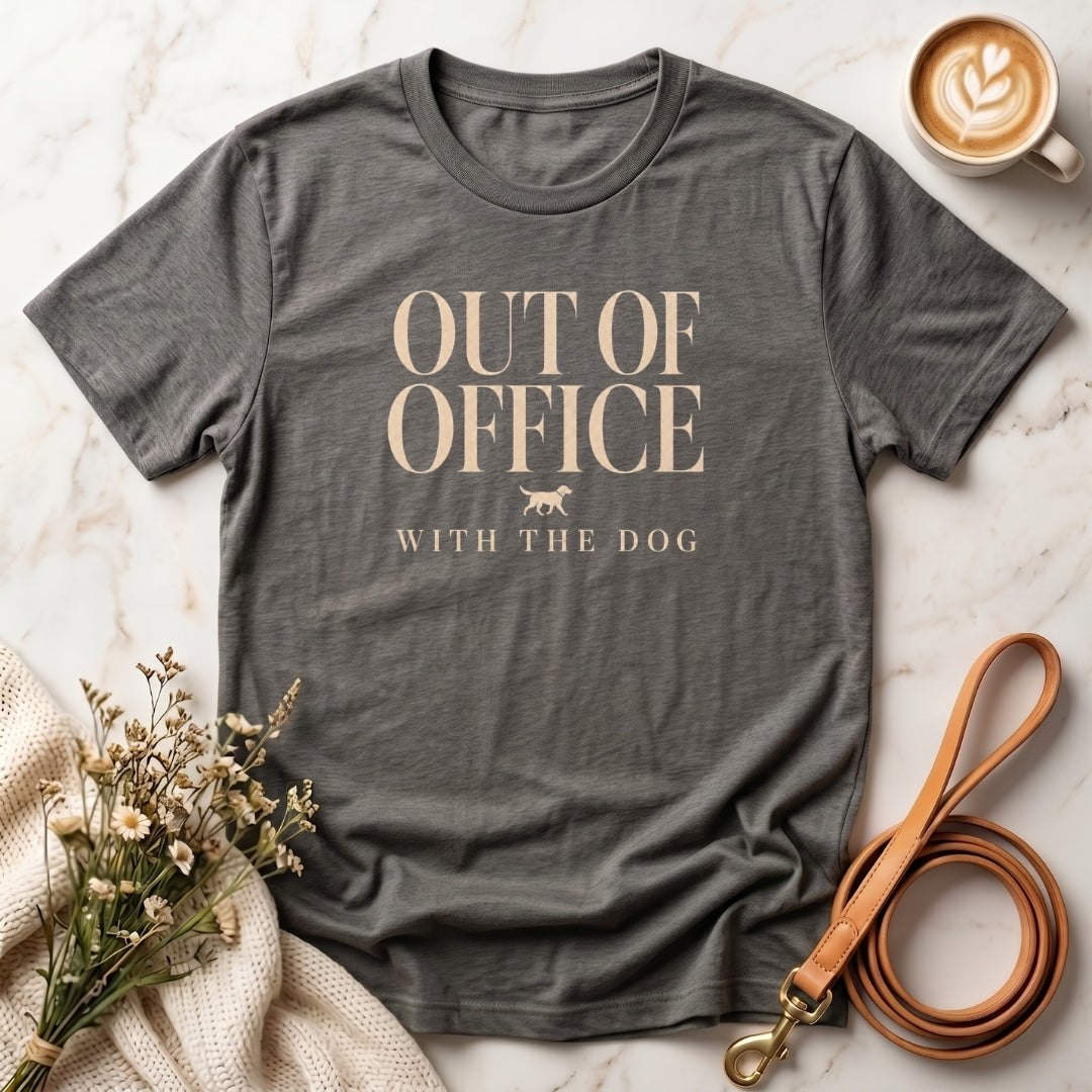 Out of Office With the Dog Tee