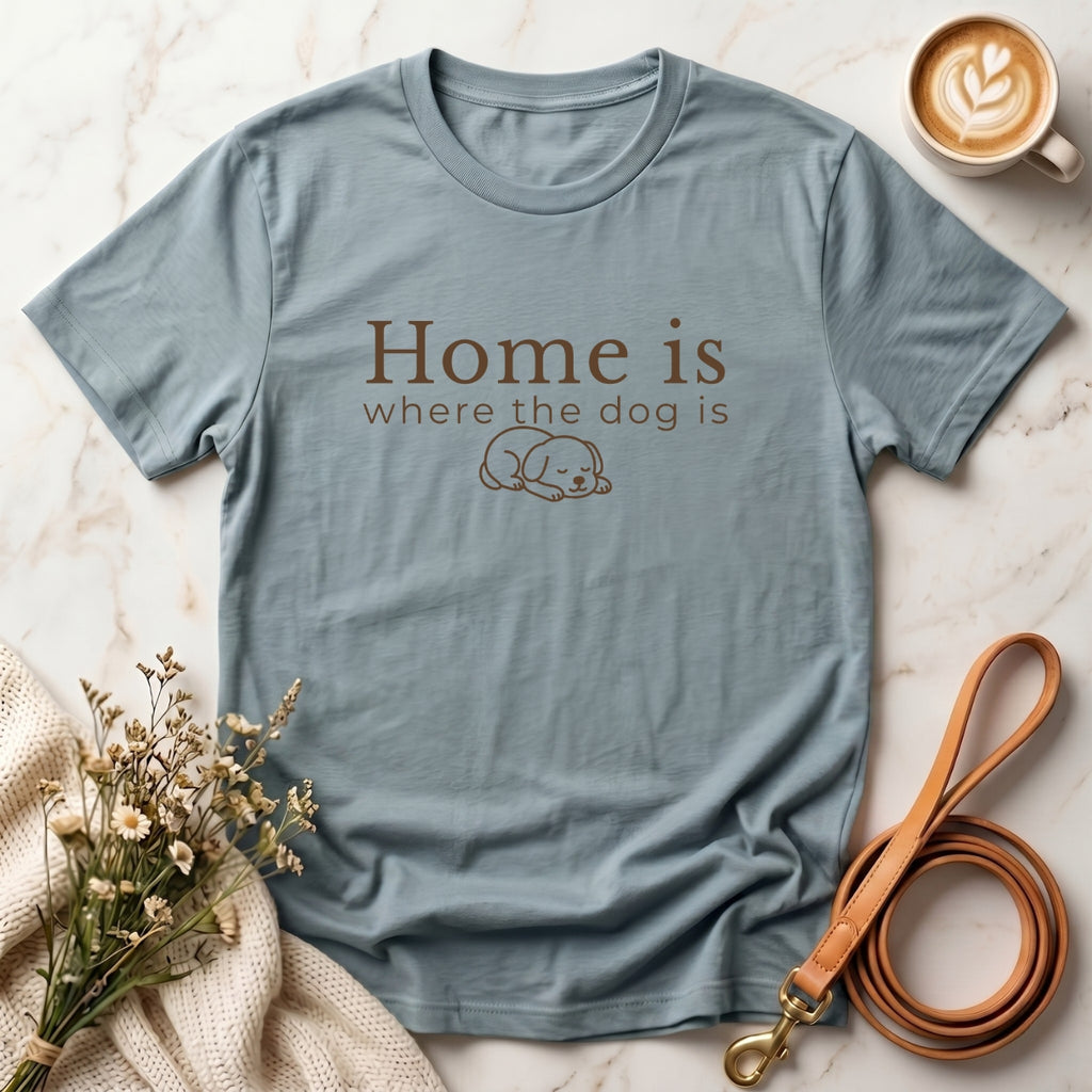 Home is where the dog is Tee