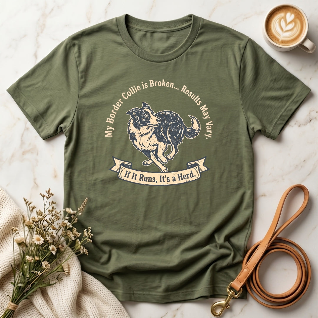 My Border Collie is Broken Tee