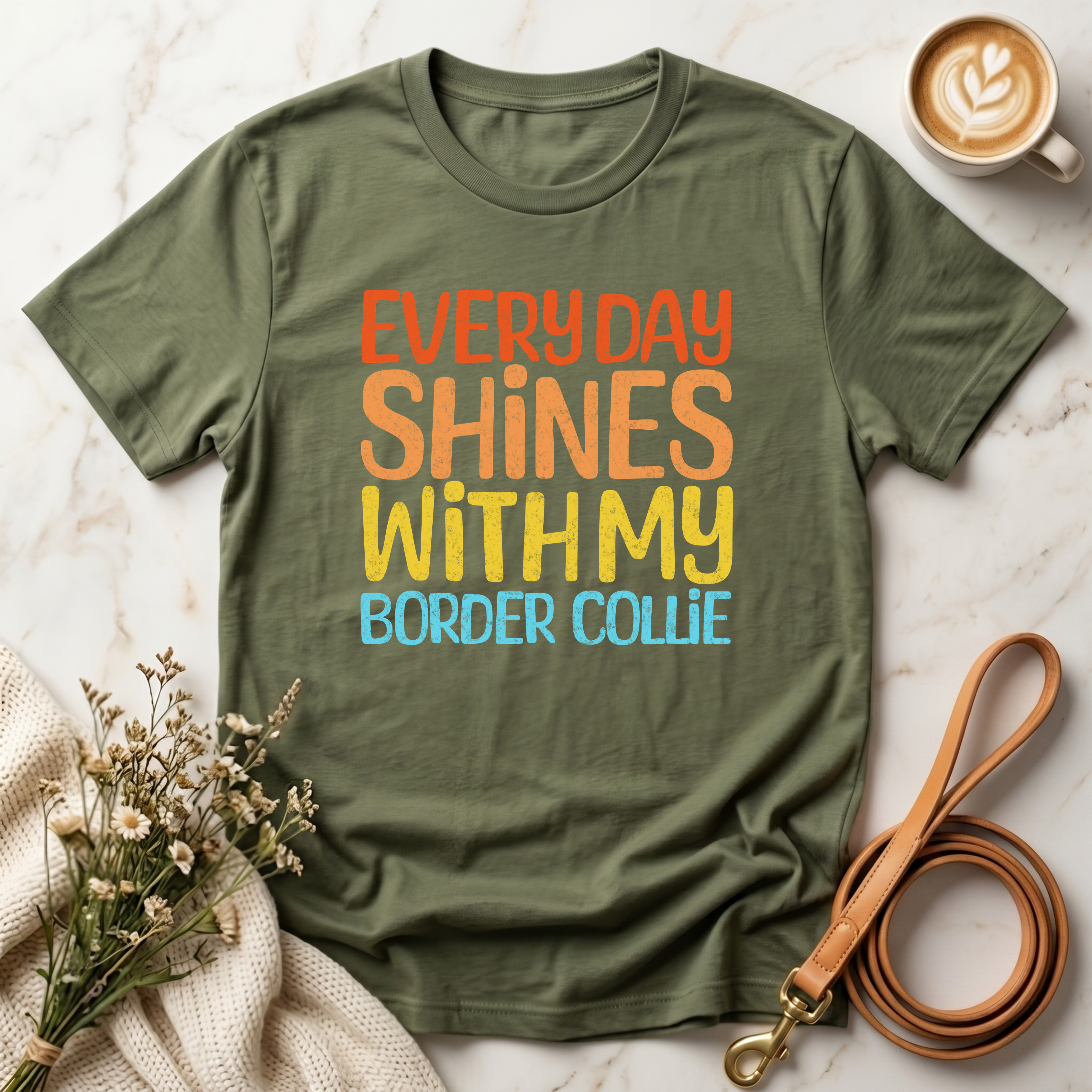 Every Day Shines With My Border Collie Tee