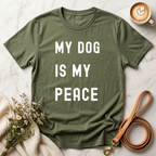 My Dog is My Peace Tee