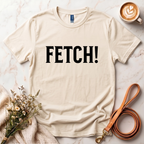Fetch! Tee in Black letters