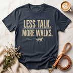 Less Talk More Walks Tee
