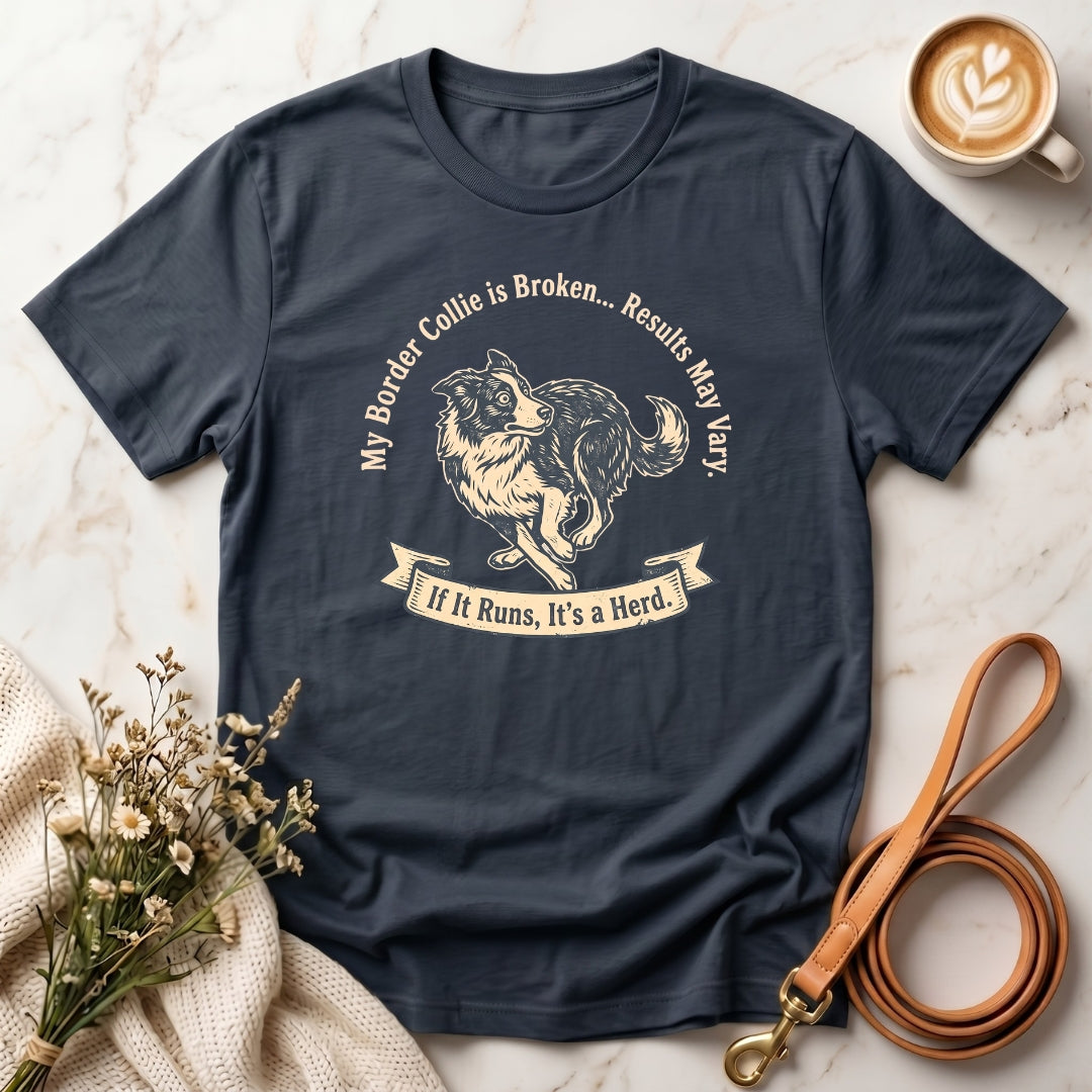 My Border Collie is Broken Tee