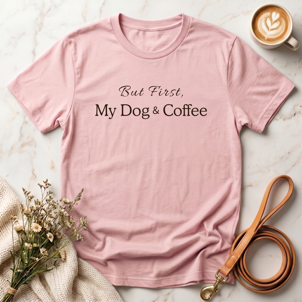 But First, My Dog & Coffee Tee