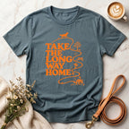 Take The Long Way Home Tee